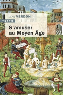 S'amuser au Moyen-Âge