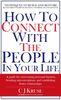 How To Connect With The People In Your Life