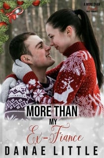 More Than My Ex-Fiance - More Than Friends Sweet Romance, #2