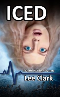 Iced - Matthew Paine Mysteries, #5