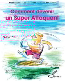 Comment devenir un Super Attaquant