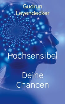 Hochsensibel - Deine Chancen