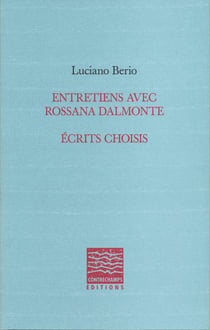 Entretiens avec Rossana Dalmonte - Écrits choisis