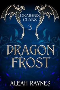 Dragon Frost - Draignis Clans, #3
