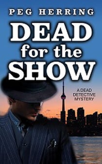 Dead for the Show - The Dead Detective Mysteries, #3