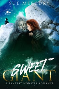 Sweet Giant - Cascade Beasts, #3