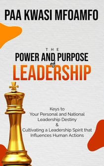 The Power and Purpose of Leadership
