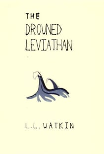 The Drowned Leviathan - LL Watkin Stories, #11