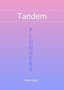Tandem - Plugger Stuff, #2