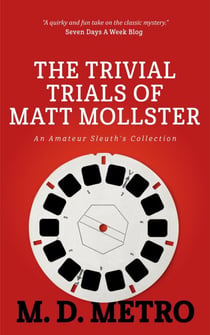 The Trivial Trials of Matt Mollster - Matt Mollster