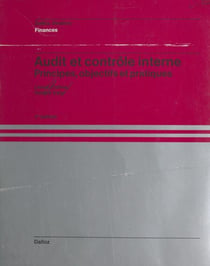 Audit et contrôle interne : principes, objectifs et pratiques