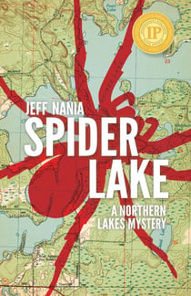 Spider Lake: A Northern Lakes Mystery - John Cabrelli Northern Lakes Mysteries, #2