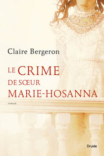 Le crime de sœur Marie-Hosanna