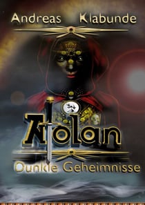 Atolan - Dunkle Geheimnisse - Dunkle Geheimnisse