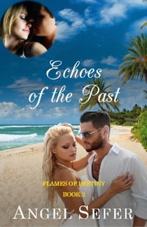 Echoes of the Past - Flames of Destiny, #2