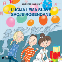 Lucija i Ema slave svoje rodendane