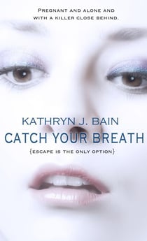 Catch Your Breath - Lincolnville Mystery Series, #2