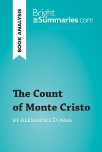 The Count of Monte Cristo by Alexandre Dumas (Book Analysis) - Detailed Summary, Analysis and Reading Guide