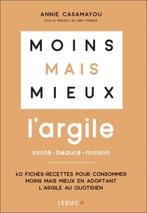Moins mais mieux avec l'argile