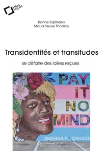 TRANSIDENTITES ET TRANSITUDES - Se défaire des idées reçues