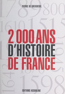 2.000 ans d'histoire de France : L'Histoire au galop
