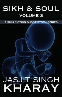Sikh & Soul - Sikh & Soul, #3