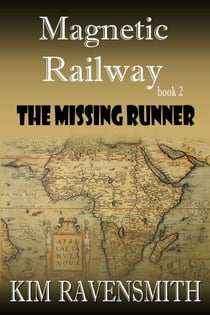 The Missing Runner - Magnetic Railway, #2