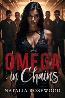 Omega in Chains: A Savage Mafia Harem Romance - The Omega Syndicate