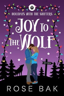 Joy to the Wolf - Holidays With the Shifters, #5