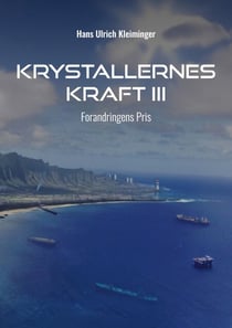 Krystallernes Kraft Bind 3 - Forandringens Pris