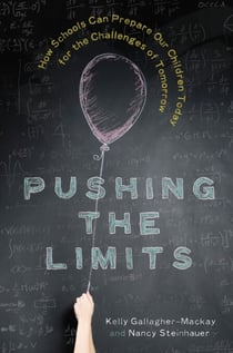 Pushing the Limits - How Schools Can Prepare Our Children Today for the Challenges of Tomorrow