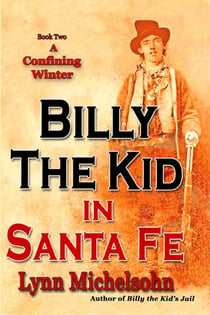 A Confining Winter - Billy the Kid in Santa Fe, #2