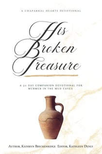 His Broken Treasure - Chaparral Hearts