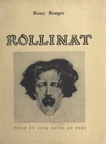 Rollinat - Pièce en cinq actes, en vers