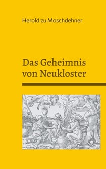 Das Geheimnis von Neukloster - Der Hexenstein und die Dornenwächter