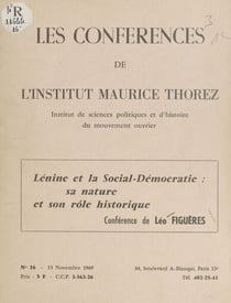 Lénine et la social-démocratie : sa nature et son rôle historique - Conférence de Léo Figuères, 13 novembre 1969