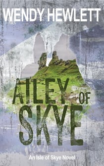 Ailey of Skye - Isle of Skye, #1