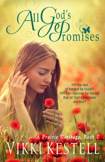 All God's Promises - A Prairie Heritage, #7