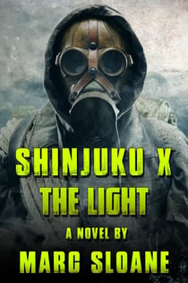 Shinjuku X: The Light - The Shinjuku Strain, #2
