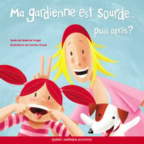 Ma gardienne est sourde... puis après?