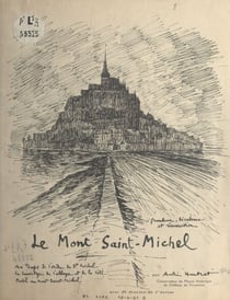 Le Mont Saint-Michel - Avec 40 dessins de l'auteur