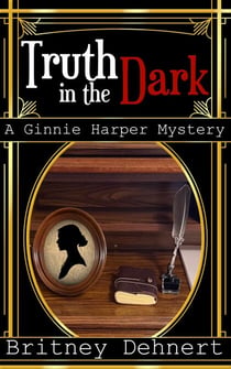 The Truth in the Dark - Ginnie Harper Staticpunk Mystery, #1