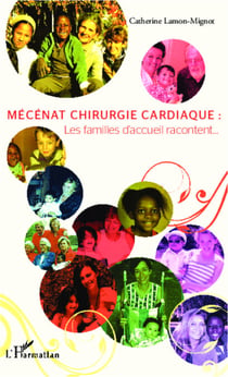 Mécénat chirurgie cardiaque : - Les familles d'accueil racontent...