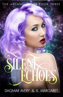 Silent Echoes - The Arcane Court, #3