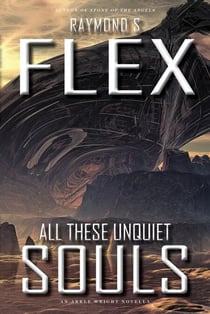 All These Unquiet Souls: An Arkle Wright Novella - Arkle Wright