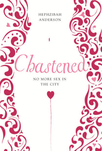 Chastened - No More Sex in the City
