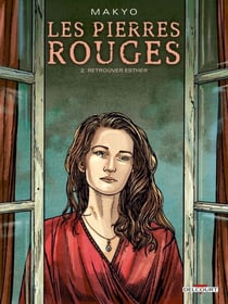Les Pierres rouges T02 - Retrouver Esther