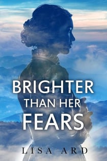 Brighter Than Her Fears