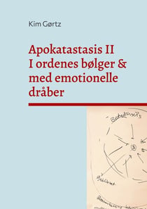 Apokatastasis II - I ordenes bølger & med emotionelle dråber