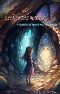Elemental Magic: A Journey of Power and friendship - Element Magic, #1